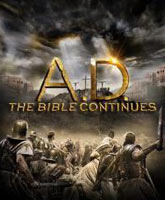 A.D. The Bible Continues /  .  
